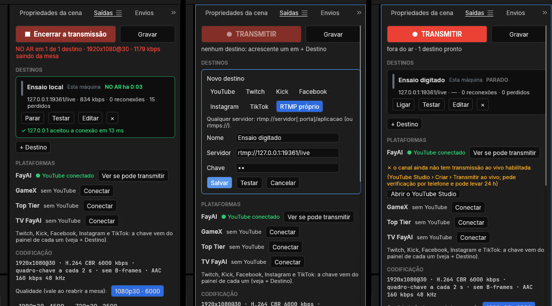 Painel Saídas com destinos e o botão Transmitir